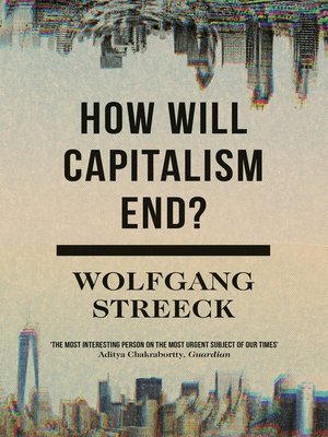 cover image of How Will Capitalism End?